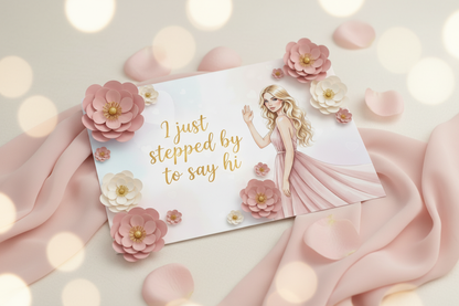 I just stepped by to say hi greeting card design with blonde woman and flowers